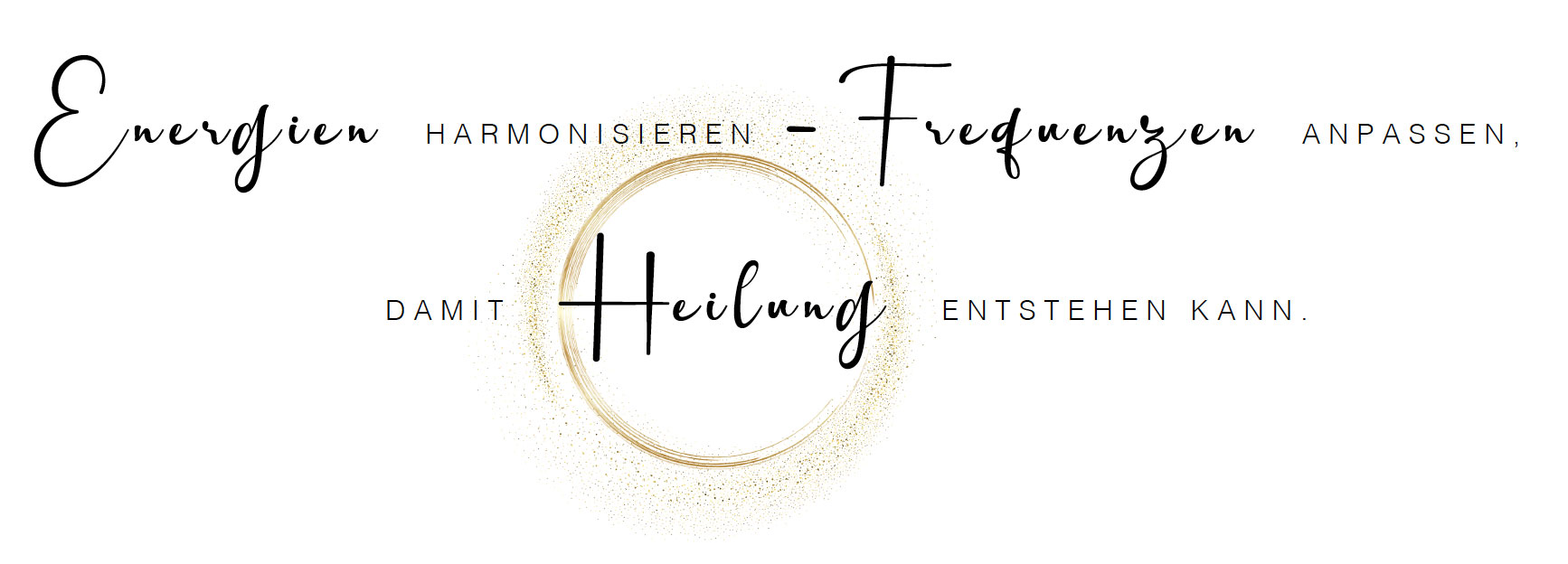 Spruch Energien Frequenzen Heilung
